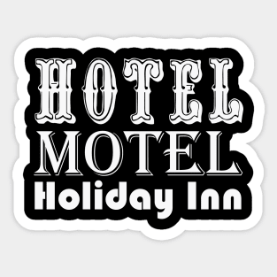 Hotel Motel Holiday Inn Sticker